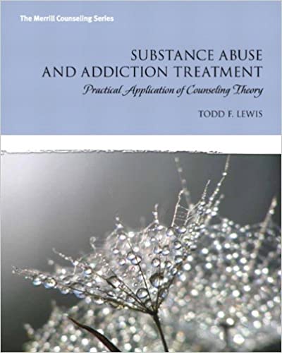 Substance Abuse and Addiction Treatment: Practical Application of Counseling Theory - Original PDF